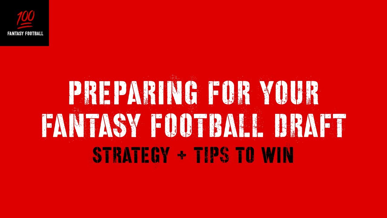 How To Prepare For Your Fantasy Football Draft