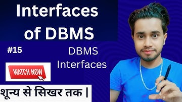 DBMS Interfaces | What are types of Interfaces of DBMS | Interfaces in DBMS | Triloki IndIAwAle