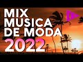MIX MUSICA DE MODA 2022 - LAS MEJORES CANCIONES ACTUALES 2022 - REGGAETON 2022 MIX MUSICA DE MODA 2022 - LAS MEJORES CANCIONES ACTUALES 2022 - REGGAETON 2022