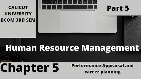 Bcom Calicut university/3rd sem/HRM/performance appraisal and career planning/part 5/in Malayalam