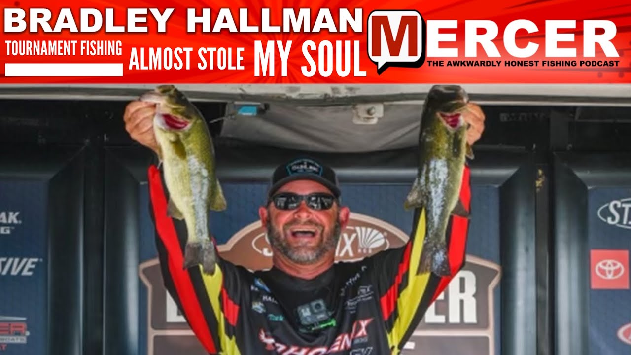 Bradley Hallman Tournament Fishing ALMOST Stole My Soul on MERCER 97