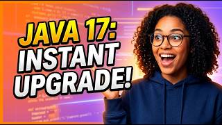 Learn Java 17 New Features Quickly