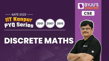 Discrete Mathematics Previous Year Questions (PYQs) | GATE 2023 Computer Science (CSE) | BYJU