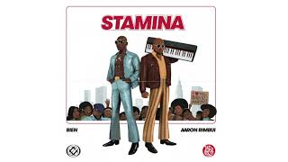 Bien x Aaron Rimbui - Stamina (Official Audio)