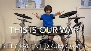 This Is Our War by Billy Talent drum cover - Age 10