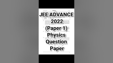 JEE ADVANCE 2022 Physics Question Paper | For Jee advance 2023 #physicswallah #sankalp