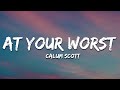 Calum Scott - At Your Worst (Lyrics)
