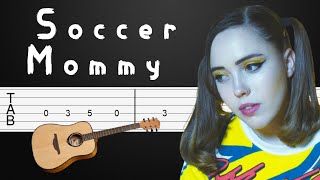 Yellow Is The Color Of Her Eyes - Soccer Mommy Guitar Tutorial, Guitar Tabs,