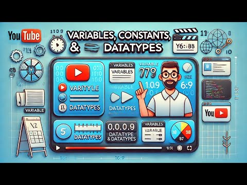 #4 "Understanding Variables, Constants, and Data Types in Programming | A Complete Guide"