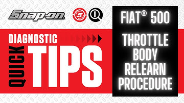 FIAT® 500 Throttle Body Relearn Procedure  | Quick Tip