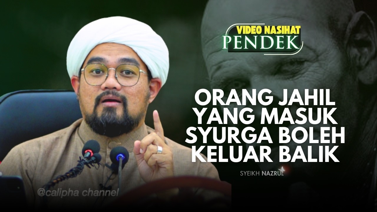 SYEIKH NAZRUL - HAIRAN SUNGGUH DENGAN ORANG JAHIL NI