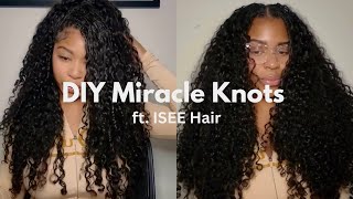How To Step by Step Miracle Knots | Burmese Curly Crochet Hair ft. Isee Hair