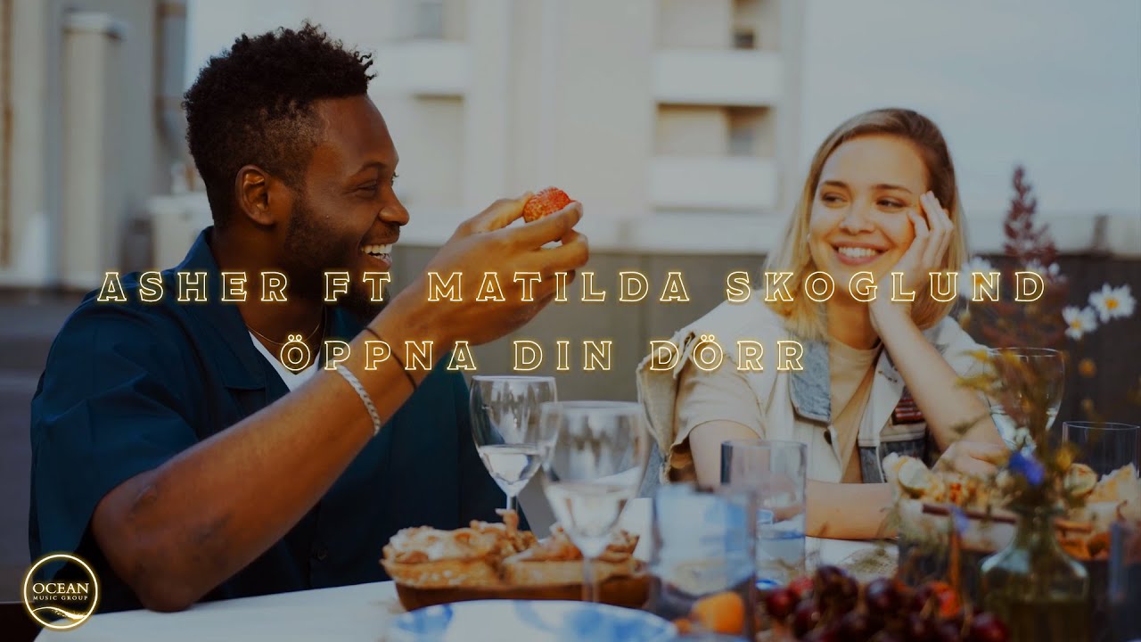 ASHER ft Matilda Skoglund - Öppna Din Dörr (Official Lyric Video)