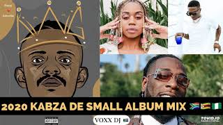 New Kabza De Small Album Mix | King of Amapiano  | 2020 | Burna Boy Sha Sha Wiz Kid Dj Maphorisa