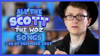 All The Scott The Woz Songs (as of December 2023)