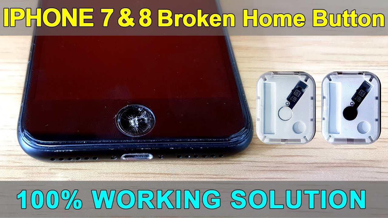 IPhone 7 And 8 Broken Home Button Easy And Quick Fix 100 WORKING