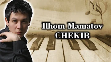Ilhom Mamatov - Chekib