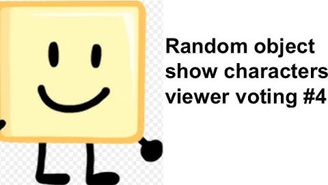 Radom object show characters viewer voting #4 [CANCELED]