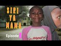 SIRI YA MAMA Ep01