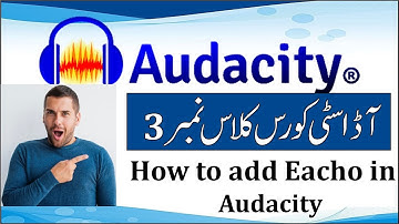 how to add echo in audacity in urdu | echo voice sound effects in audacity | skills plus |