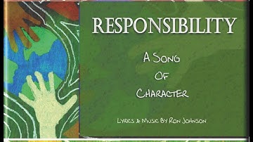 Responsibility - Character Trait Song For Kids