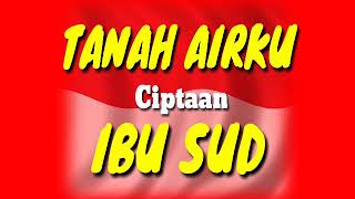Tanah airku adalah lagu nasional indonesia yang diciptakan oleh ibu
sud[1][2] dan dinyanyikan rita effendy. ini menggambarkan tentang
keindahan ala...