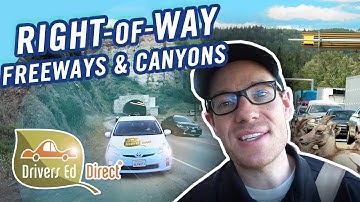 Right-of-Way On Freeway and Canyons - Right-of-Way Part 3