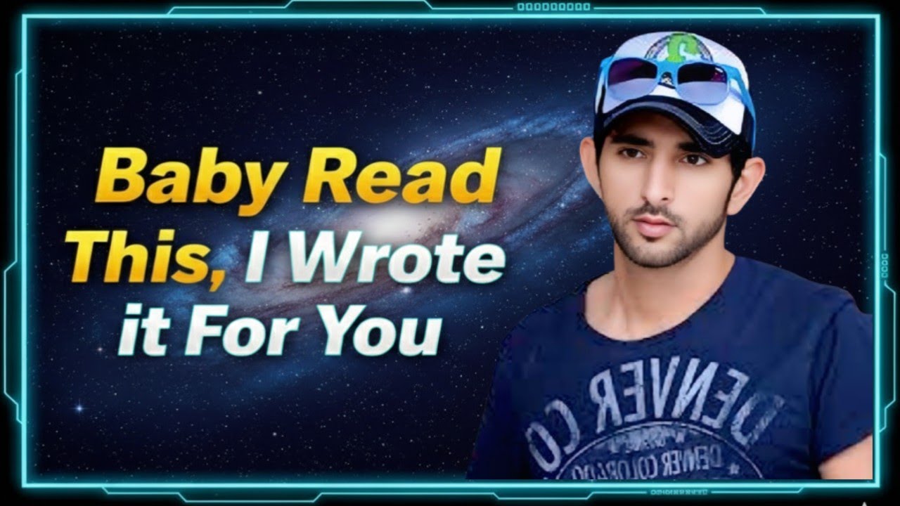 Baby I don’t know if you’ll ever hear this… but I wrote it only for you | fazza poems today| fazza