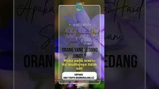 [SHORT] Apakah Wanita Haid Sama Dengan Orang Sedang Junub - Ust Badru Salam, Lc