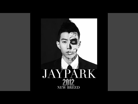 Enjoy The Show (feat. Jay Park, Dok2)