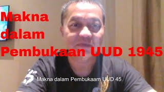 Makna dalam Pembukaan UUD 45