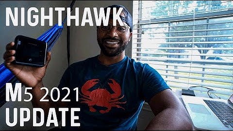 NightHawk M5 2021 Update | Bert. Dude. Awesome!