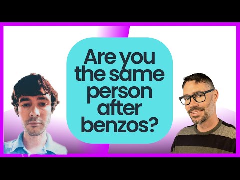 Are You The Same Person After Benzos?