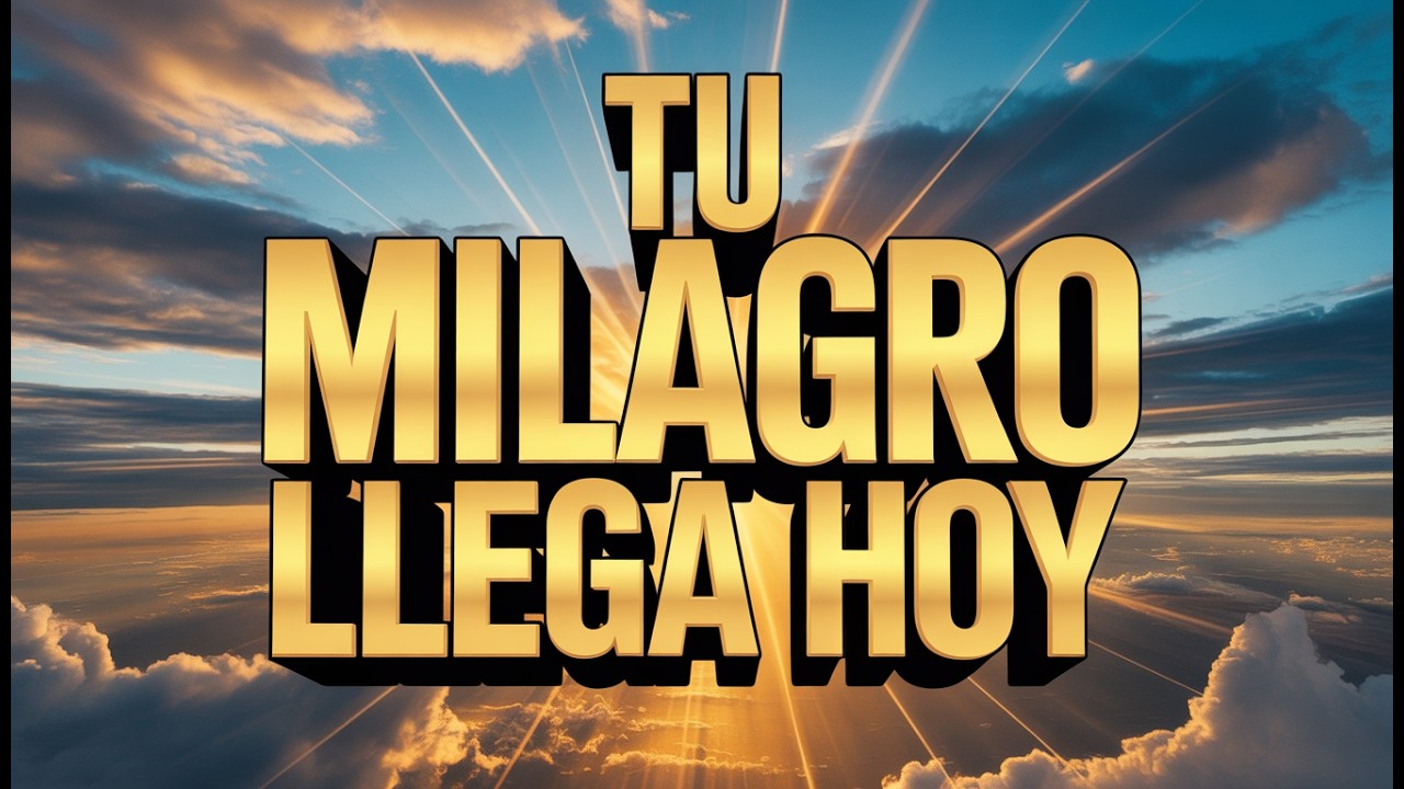 ⚡ TU MILAGRO LLEGA | ORACIÓN QUE CAMBIARÁ TODO EN TU VIDA - YouTube