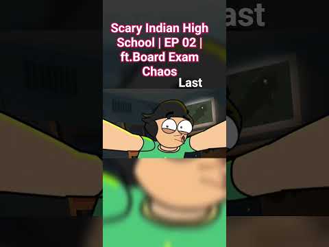 Scary Indian High School | EP 02 | ft.Board Exam Chaos#comedy #trendingreels #animation #funnyvideos