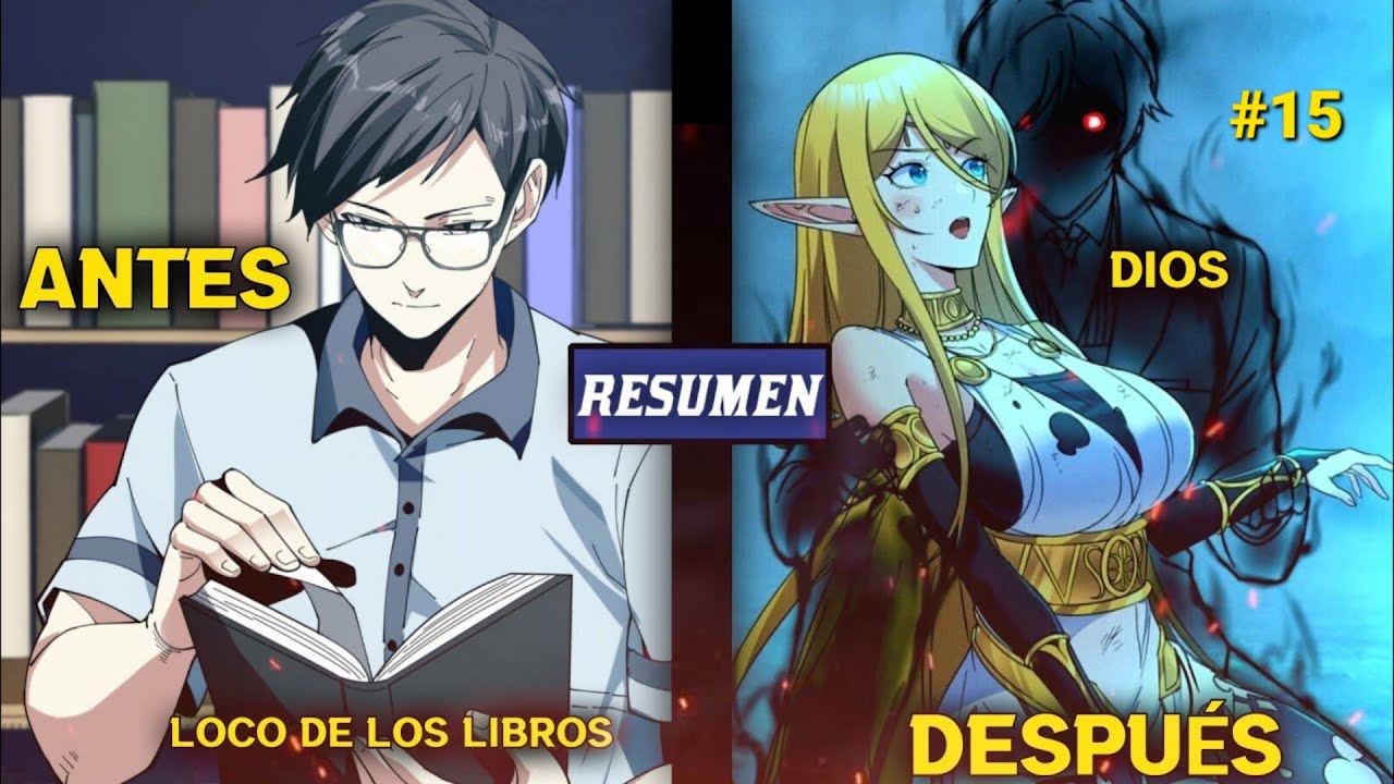 📛ERA UN NERD FRIKI DE LOS LIBROS Y SE VOLVIÓ UN DIOS 🔰PARTE 15