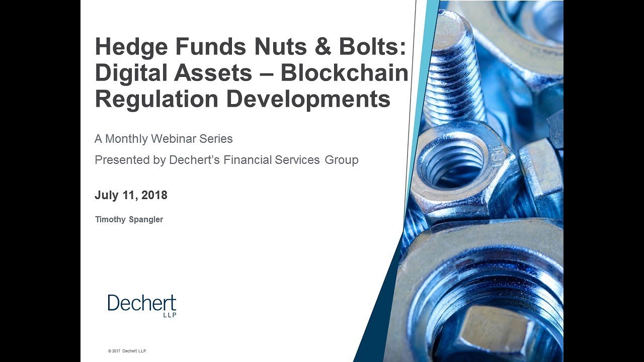 Hedge Funds Nuts & Bolts Digital Assets Blockchain Regulation Developments YouTube