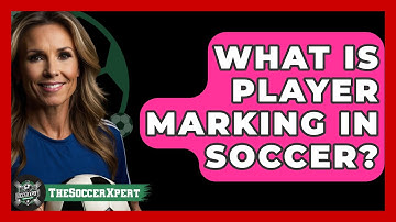 What Is Player Marking In Soccer? - The Soccer Xpert