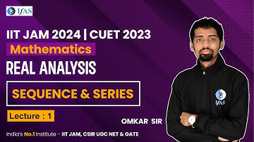 Sequnce and Series in Real Analysis Part-1