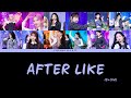 [2023 VERSION] How would IZ*ONE sing 'AFTER LIKE' of IVE | COLOR CODED + LYRICS