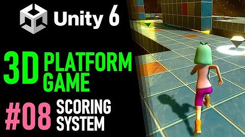 HOW TO MAKE A 3D PLATFORM GAME IN UNITY 6 - GAME TUTORIAL 08 HOW TO MAKE A SCORE SYSTEM IN UNITY