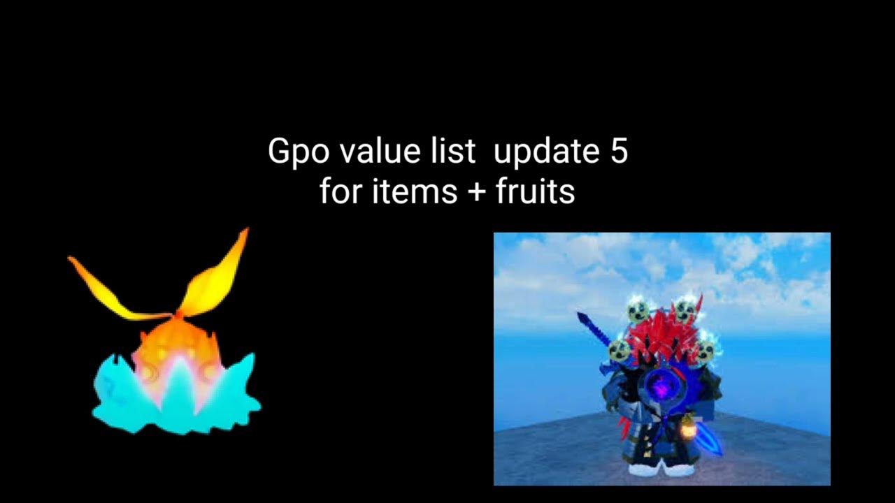 GPO UPDATE 5 VALUE LIST For FRUITS AND ITEMS ONLY 16 Extra gpo-update-5-value-list-for-fruits-and-items-only-16-extra