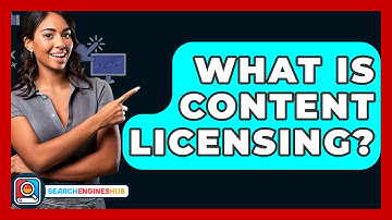 What Is Content Licensing? - SearchEnginesHub.com