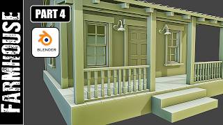 BLENDER: FARM HOUSE (PART 4)