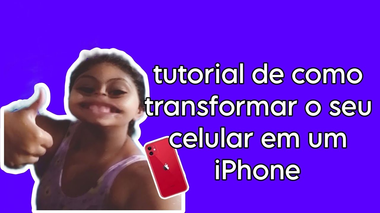 Transformar Mobile Phone tutorial de como transformar o seu celular em um iphone - YouTube