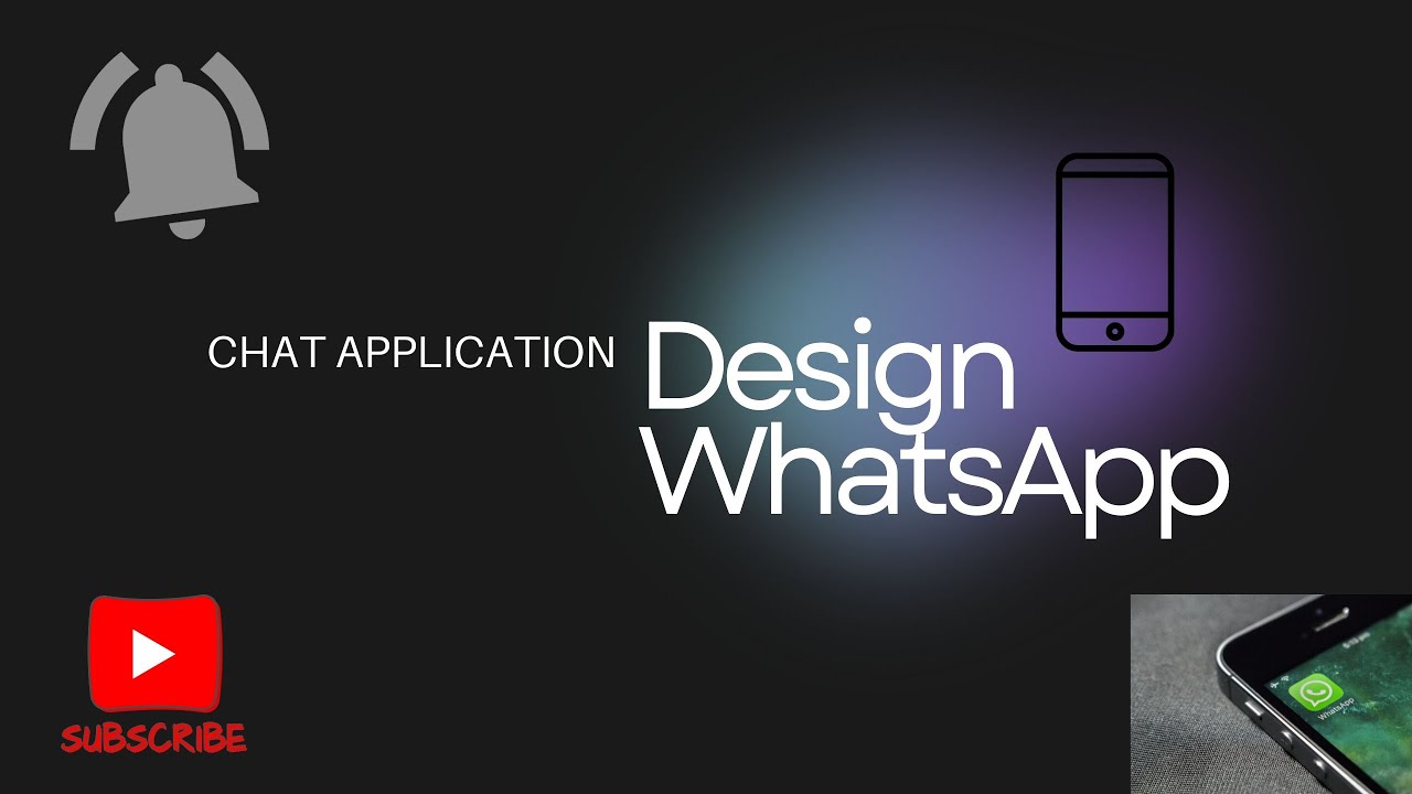 System Design - Chat Application | FAANG Interview Question | Whatsapp Design