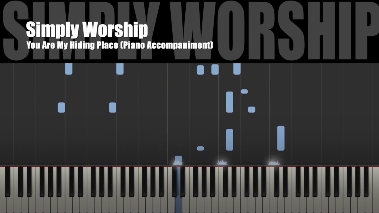You Are My Hiding Place Piano (A Minor) YouTube