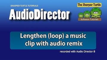 AudioDirector - Lengthen (loop) a music clip with audio remix
