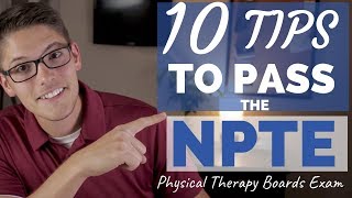 10 Tips to PASS the Physical Therapy Boards the FIRST TIME