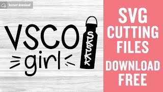 Free Vsco Girl Svg Free Cut File for Cricut
